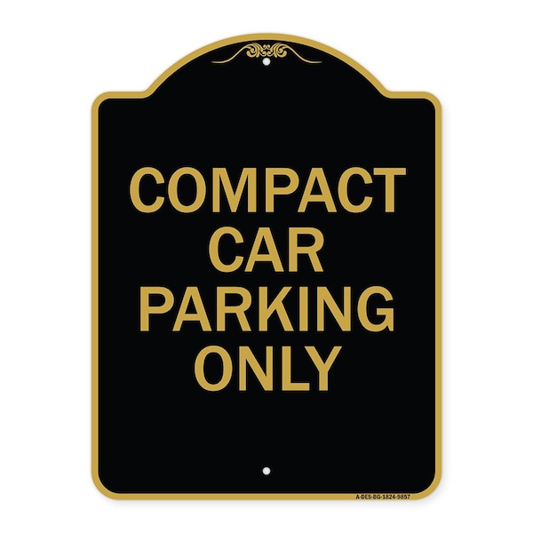 Signmission Designer Series-Compact Car Parking Only Black & Gold Heavy-Gauge Aluminum, 24" x 18", BG-1824-9857 A-DES-BG-1824-9857 - main